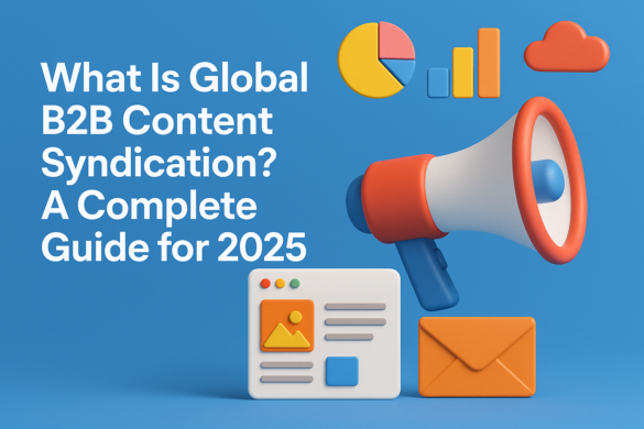 What Is Global B2B Content Syndication ?