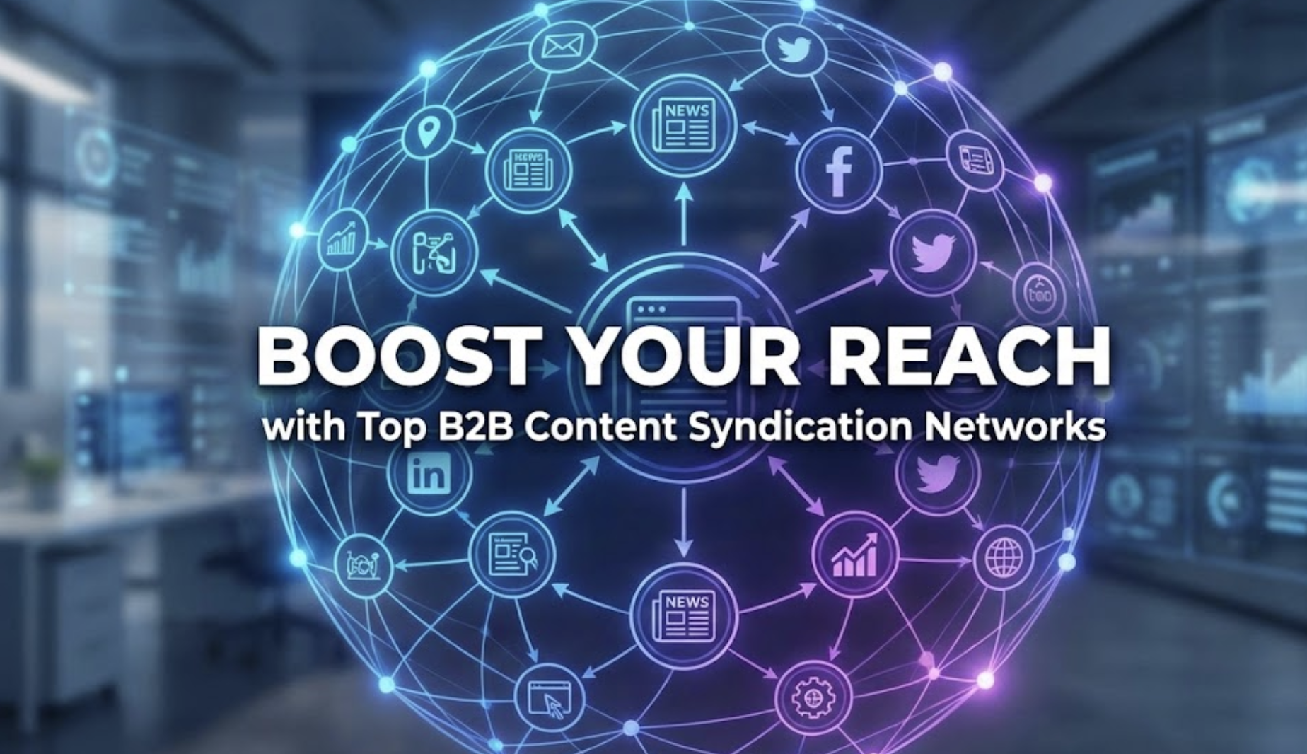 Network Syndication Boost Your Reach With B2B Content Syndication Networks