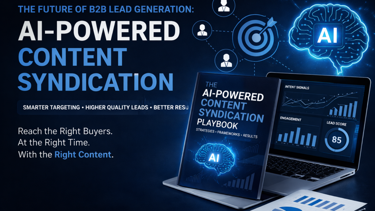 The Future of B2B Lead Generation: Why AI-Powered Content Syndication Is No Longer Optional