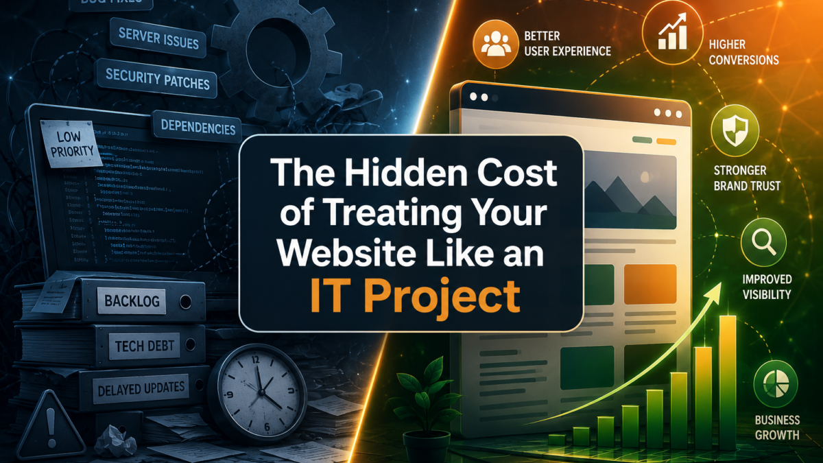 The Hidden Cost of Treating Your Website Like an IT Project