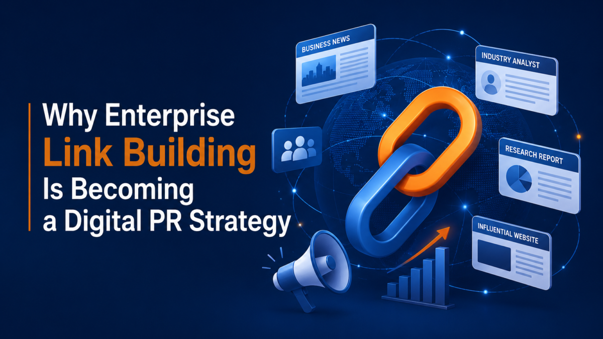Why Enterprise Link Building Is the Ultimate Digital PR Strategy