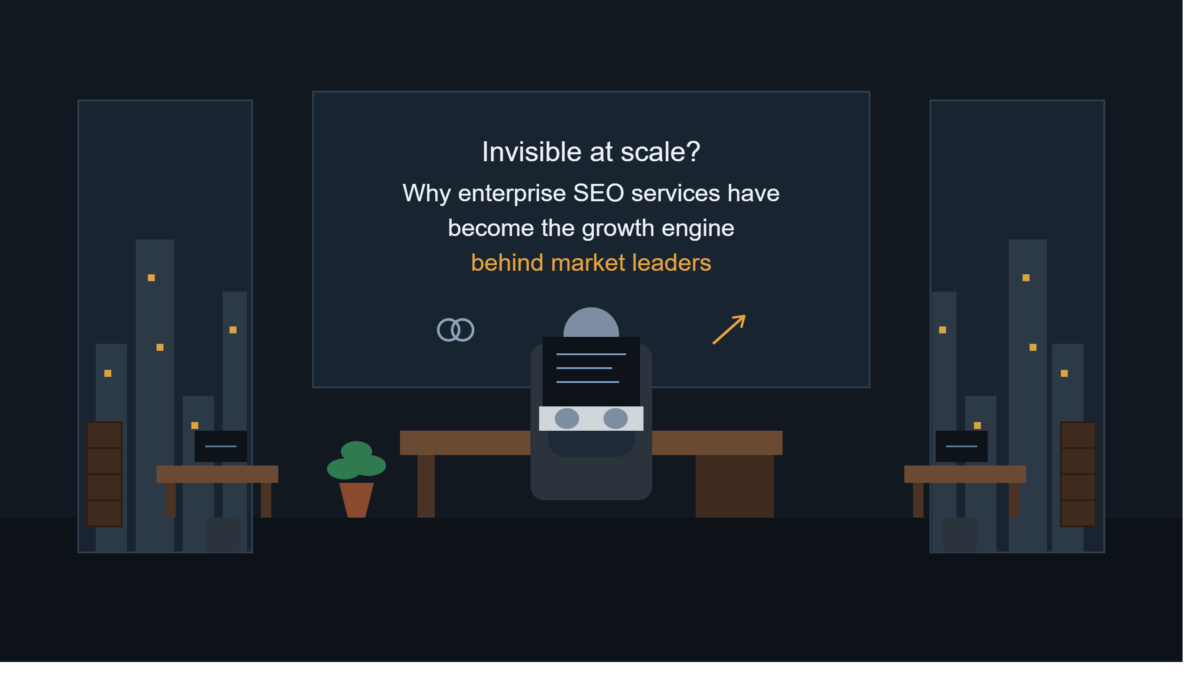 Invisible at Scale? Why Enterprise SEO Services Have Become the Growth Engine Behind Market Leaders